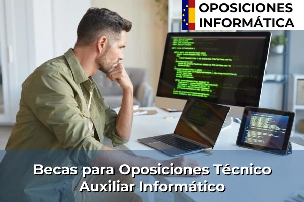 Becas para Oposiciones Técnico Auxiliar Informático (TAI)
