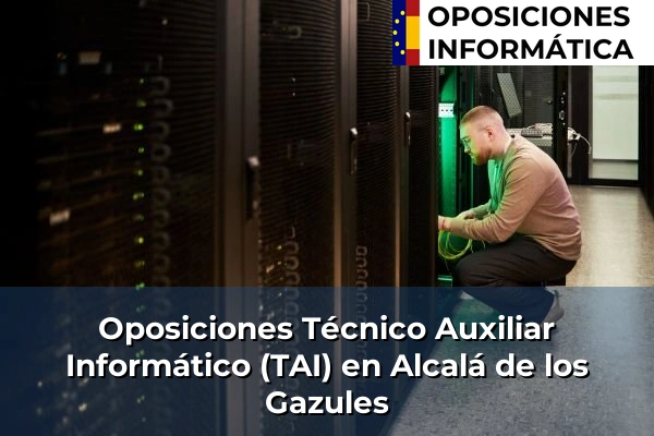 Oposiciones Técnico Auxiliar Informático (TAI) en Atarfe 31 Oposiciones Técnico Auxiliar Informático (TAI) en Alcalá de los Gazules