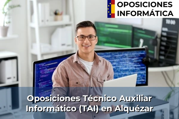 Oposiciones Técnico Auxiliar Informático (TAI) en Alagón 26 Oposiciones Técnico Auxiliar Informático (TAI) en Alquézar