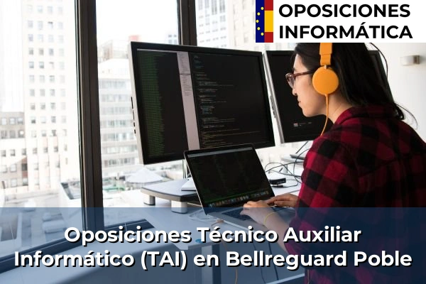 Oposiciones Técnico Auxiliar Informático (TAI) en Bellreguard Poble