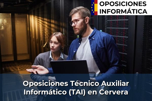 Oposiciones Técnico Auxiliar Informático (TAI) en Botarell 69 Oposiciones Técnico Auxiliar Informático (TAI) en Cervera