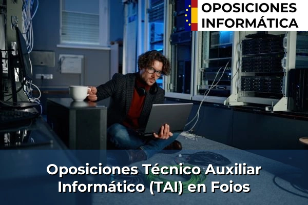 Oposiciones Técnico Auxiliar Informático (TAI) en Foios