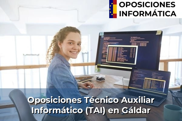 Oposiciones Técnico Auxiliar Informático (TAI) en Gáldar