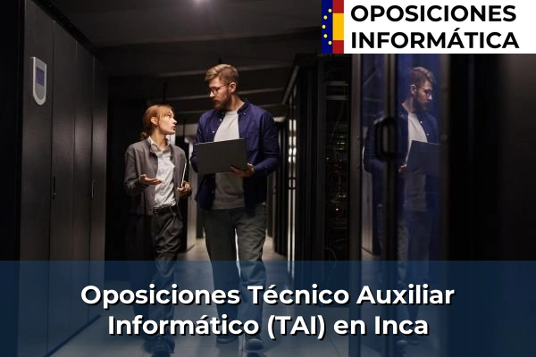 Oposiciones Técnico Auxiliar Informático (TAI) en Port de Pollença 42 Oposiciones Técnico Auxiliar Informático (TAI) en Inca