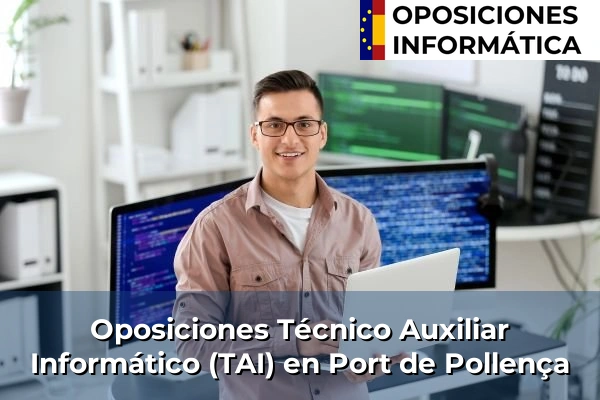 Oposiciones Técnico Auxiliar Informático (TAI) en Port de Pollença