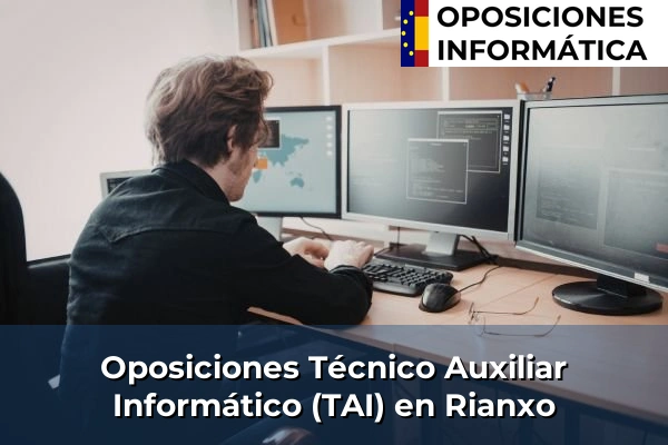 Oposiciones Técnico Auxiliar Informático (TAI) en Babío 157 Oposiciones Técnico Auxiliar Informático (TAI) en Rianxo