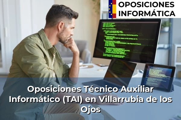Oposiciones Técnico Auxiliar Informático (TAI) en Cuenca 104 Oposiciones Técnico Auxiliar Informático (TAI) en Villarrubia de los Ojos